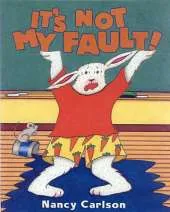 It's Not My Fault!