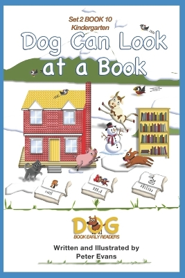 Dog Can Look at a Book: Set 2 Book 10 Kindergarten