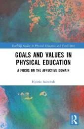 Goals and Values in Physical Education: A Focus on the Affective Domain