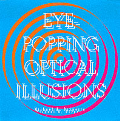 Eye-popping Optical Illusions