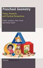 Preschool Geometry: Theory, Research, and Practical Perpectives
