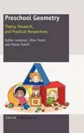 Preschool Geometry: Theory, Research, and Practical Perpectives