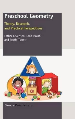 Preschool Geometry: Theory, Research, and Practical Perpectives