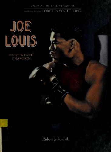 Joe Louis: Heavyweight Champion