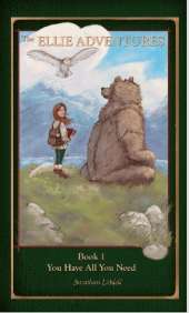 The Ellie Adventures Book One: You Have All You Need