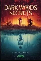 Darkwoods Secrets: Vanishing Into The Mystery of Another Dimension