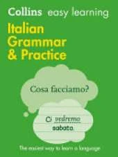 Collins Easy Learning Italian Grammar and Practice