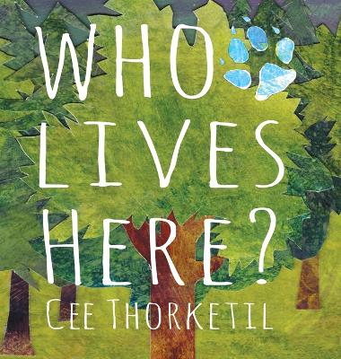 Who Lives Here?: Early animal tracking and identification skills for children