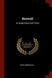 Beowulf: An Anglo-Saxon Epic Poem