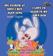 Jeg Elsker at Sove I Min Egen Seng I Love to Sleep in My Own Bed: Danish English Bilingual Edition