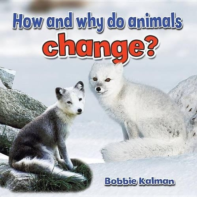 How and Why Do Animals Change