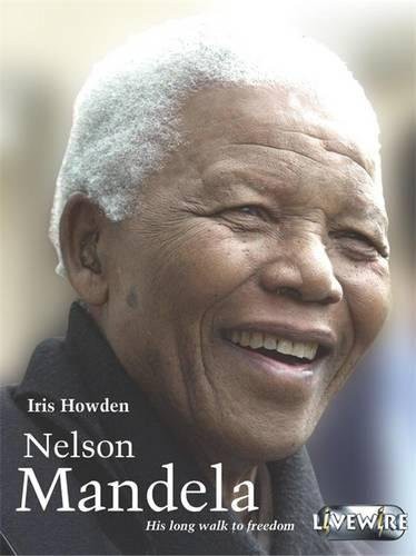 Livewire Real Lives Nelson Mandela