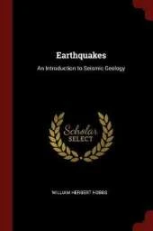 Earthquakes: An Introduction to Seismic Geology
