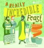 A Really Incredible Feast!