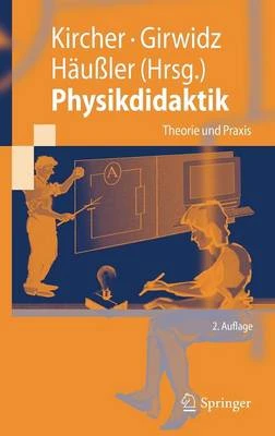Physikdidaktik: Theorie Und Praxis