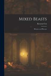 Mixed Beasts: Rhymes and Pictures