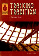 Tracking Tradition: A Practical Resource for Teaching About Indigenous Knowledge