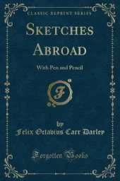 Sketches Abroad: With Pen and Pencil (Classic Reprint)