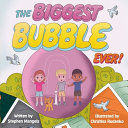 The BIGGEST BUBBLE EVER!