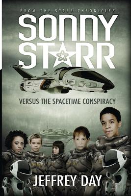 Sonny Starr Versus The Spacetime Conspiracy