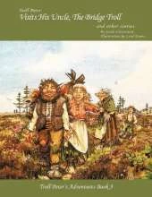 Troll Peter Visits His Uncle, The Bridge Troll and Other Stories