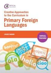 Creative Approaches to the Curriculum in Primary Foreign Languages