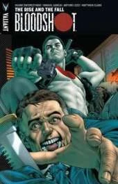 Bloodshot Volume 2: The Rise and the Fall