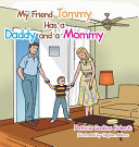 My Friend Tommy Has a Daddy and a Mommy
