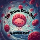 The Brave Brain Cell