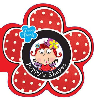 Flower Friends Poppy's Shapes