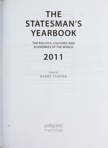 The Statesman's Yearbook 2011: The Politics, Cultures and Economies of the World