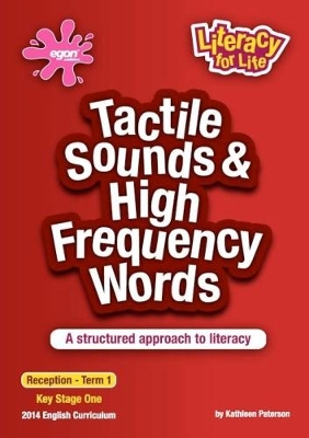 Tactile Sounds & High Frequency Words Reception - Term 1: A Structured Approach to Literacy 2014 Curriculum
