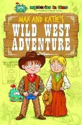 Max and Katie's Wild West Adventure