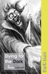 Dying for the Dark: Set Three