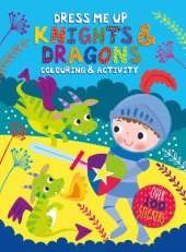 Dress Me Up Knights & Dragons Colouring & Activity