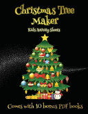 Kids Activity Sheets (Christmas Tree Maker): This book can be used to make fantastic and colorful christmas trees. This book comes with a collection of downloadable PDF books that will help your child make an excellent start to his/her education.