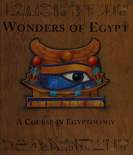 Wonders of Egypt: A Course in Egyptology