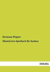 Illustriertes Spielbuch Fur Knaben