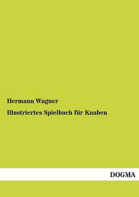 Illustriertes Spielbuch Fur Knaben
