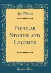 Popular Stories and Legends (Classic Reprint)