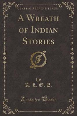 A Wreath of Indian Stories (Classic Reprint)