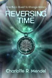 Reversing Time Volume 30: One Boy's Quest to Change History