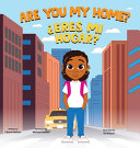 Are You My Home?