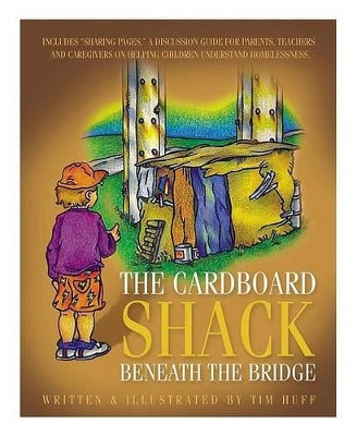 The Cardboard Shack Beneath the Bridge
