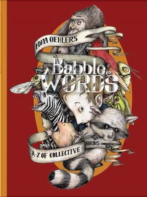 A Babble of Words: A-Z of Collective Nouns