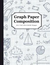 Graph Paper Composition Notebook: Math & Science Composition Book, Quad Ruled 5x5 Grid Paper