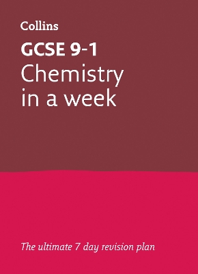 GCSE 9-1 Chemistry In A Week: Ideal for the 2026 and 2027 Exams