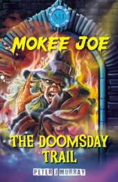 Mokee Joe: The Doomsday Trail