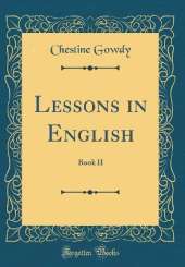 Lessons in English: Book II (Classic Reprint)