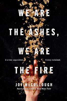 We Are the Ashes, We Are the Fire